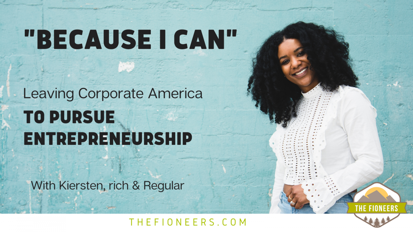 How to Get Out of Corporate America - The Fioneers