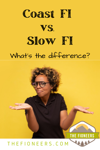 Coast FI vs. Slow FI: What’s the Difference?