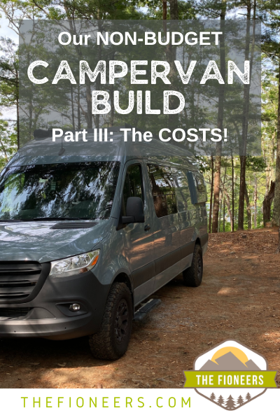 The Full Cost of Our Campervan Conversion - The Fioneers