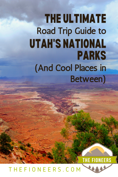 Ultimate Road Trip Guide to Utah's National Parks - The Fioneers